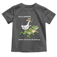 Cowboy Goose Meme Toddler T Shirt Funny Frog Me No Problemo Narrator - Wonder Print Shop