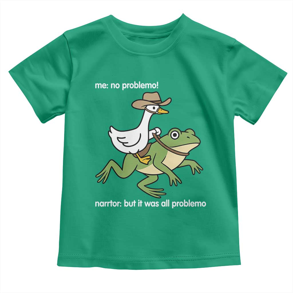 Cowboy Goose Meme Toddler T Shirt Funny Frog Me No Problemo Narrator - Wonder Print Shop