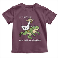 Cowboy Goose Meme Toddler T Shirt Funny Frog Me No Problemo Narrator - Wonder Print Shop