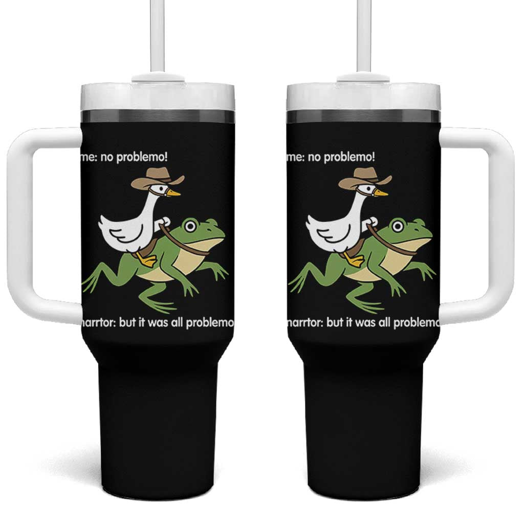 Cowboy Goose Meme Tumbler With Handle Funny Frog Me No Problemo Narrator - Wonder Print Shop