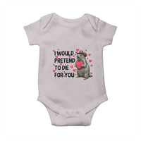 Funny Groundhog Valentines Baby Onesie I Would Pretend To Die For You - Wonder Print Shop