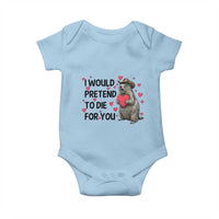Funny Groundhog Valentines Baby Onesie I Would Pretend To Die For You - Wonder Print Shop