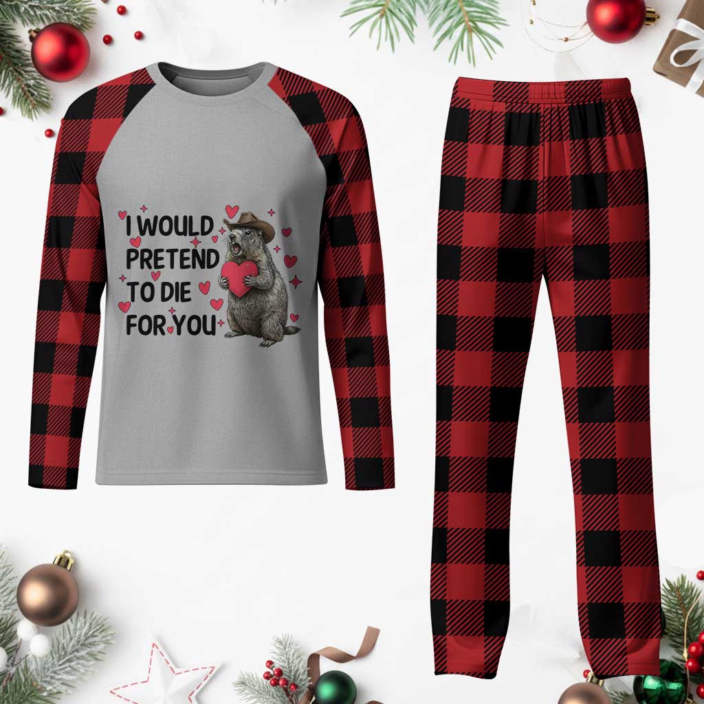 Funny Groundhog Valentines Plaid Pajama Set I Would Pretend To Die For You - Wonder Print Shop
