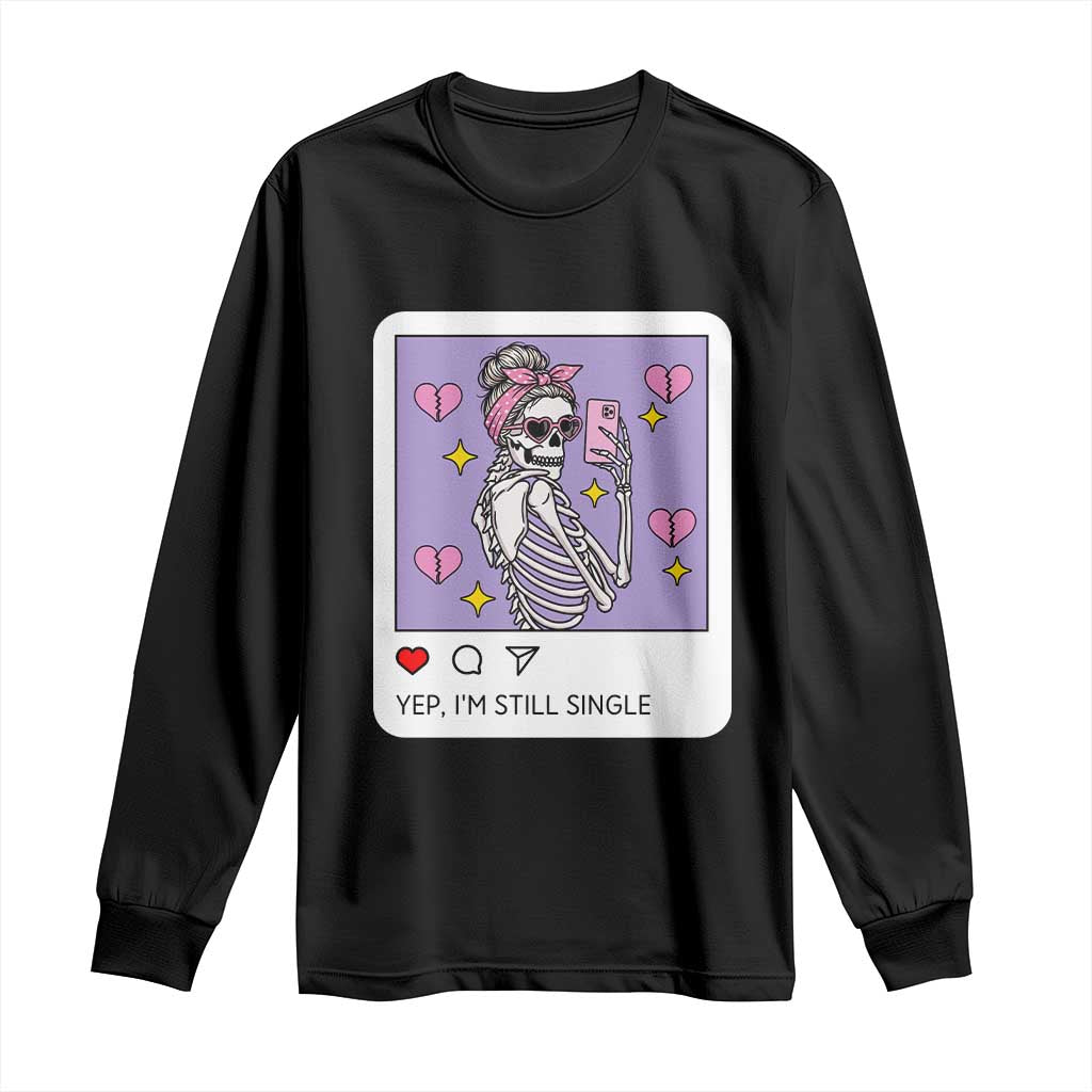Anti Valentine Long Sleeve Shirt Funny Skeleton Selfie Meme - Wonder Print Shop