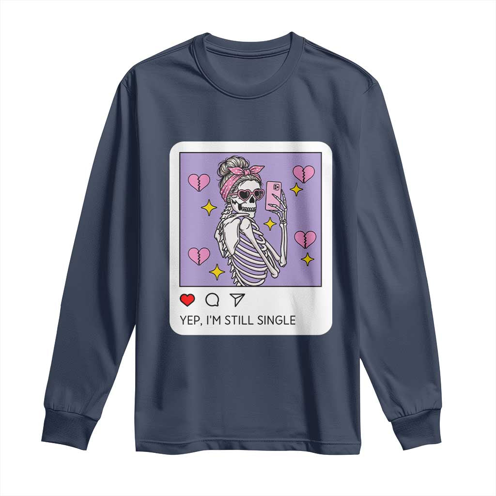 Anti Valentine Long Sleeve Shirt Funny Skeleton Selfie Meme - Wonder Print Shop