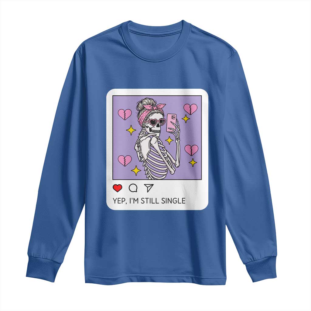 Anti Valentine Long Sleeve Shirt Funny Skeleton Selfie Meme - Wonder Print Shop