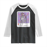Anti Valentine Raglan Shirt Funny Skeleton Selfie Meme - Wonder Print Shop