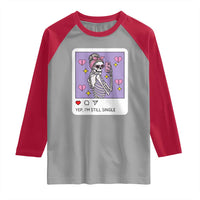 Anti Valentine Raglan Shirt Funny Skeleton Selfie Meme - Wonder Print Shop