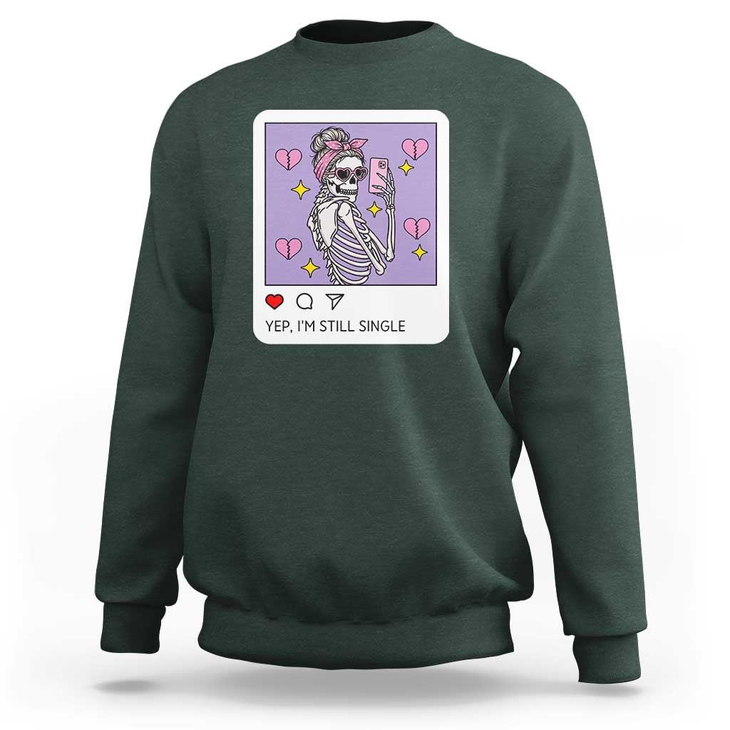 Anti Valentine Sweatshirt Funny Skeleton Selfie Meme - Wonder Print Shop