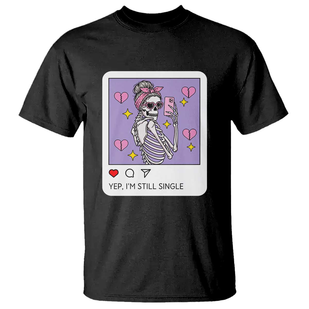 Anti Valentine T Shirt Funny Skeleton Selfie Meme - Wonder Print Shop