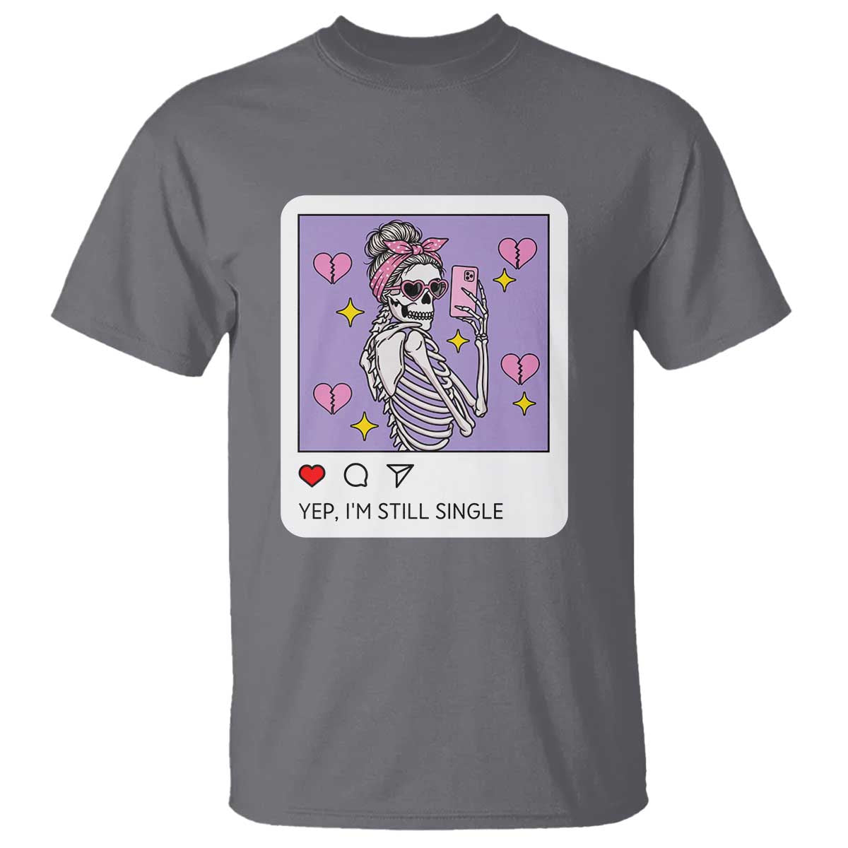 Anti Valentine T Shirt Funny Skeleton Selfie Meme - Wonder Print Shop