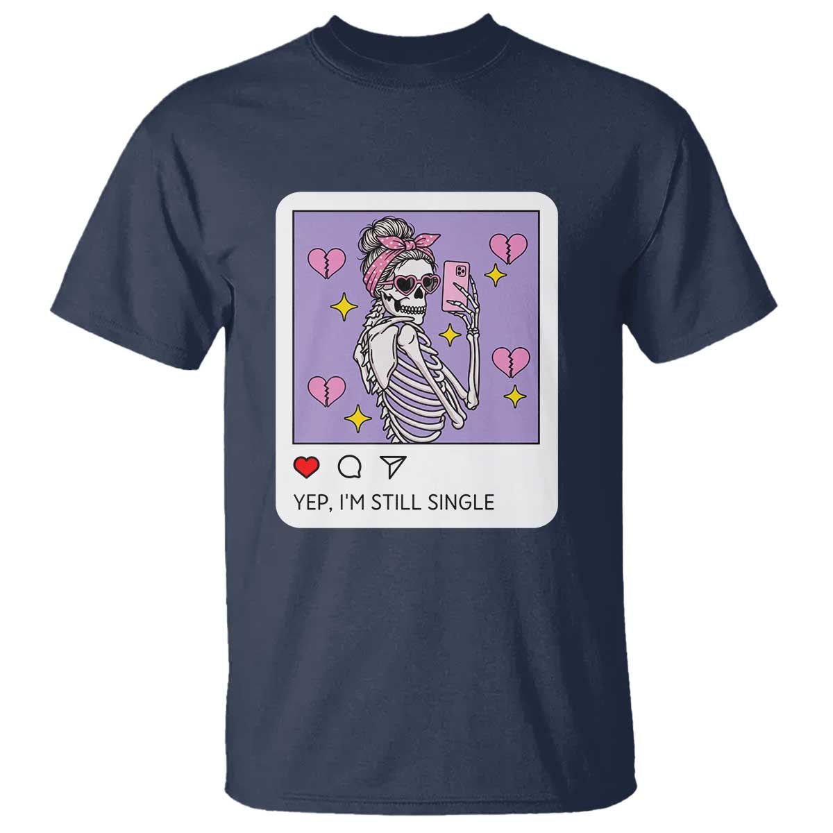 Anti Valentine T Shirt Funny Skeleton Selfie Meme - Wonder Print Shop