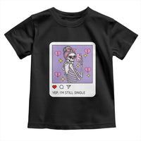 Anti Valentine Toddler T Shirt Funny Skeleton Selfie Meme - Wonder Print Shop