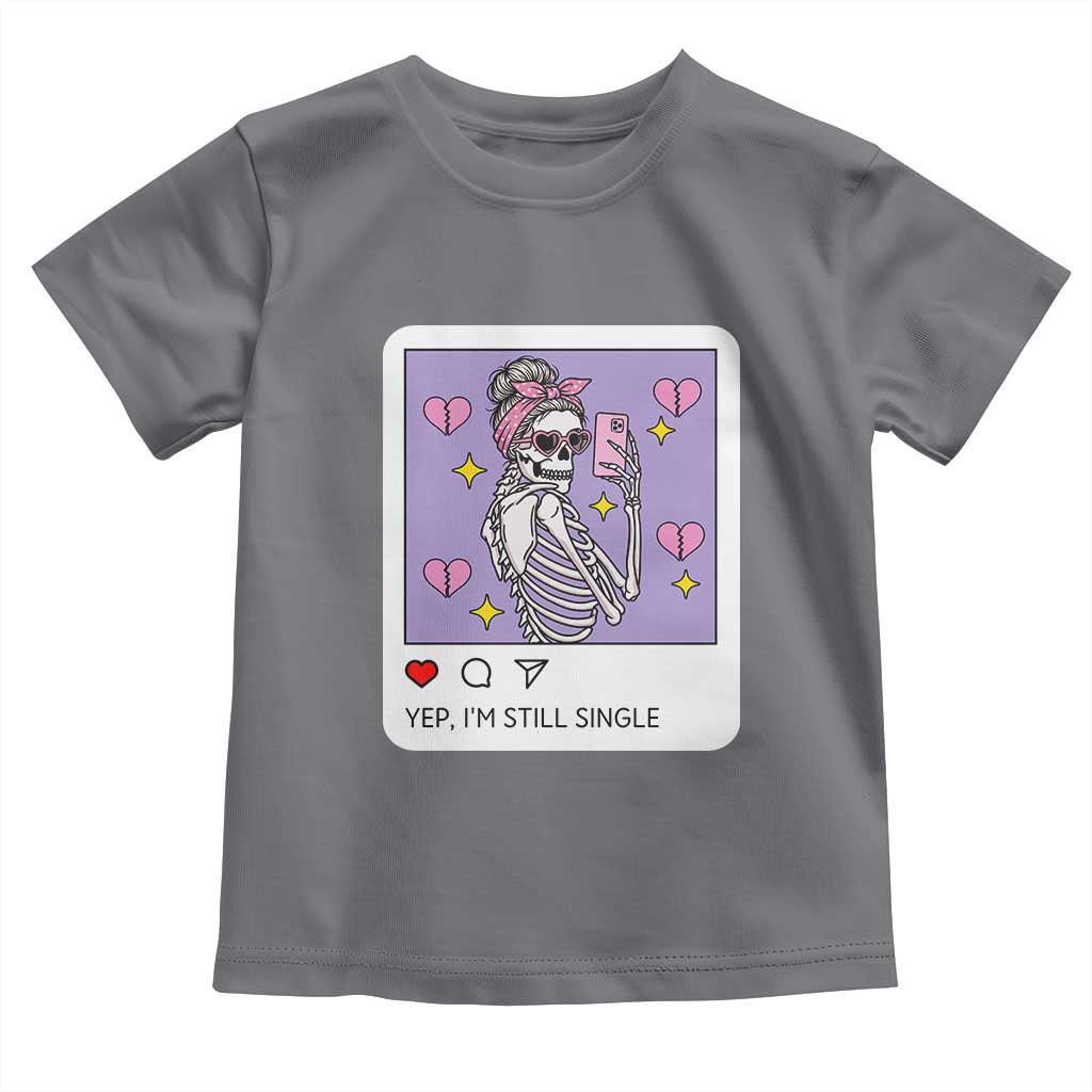 Anti Valentine Toddler T Shirt Funny Skeleton Selfie Meme - Wonder Print Shop