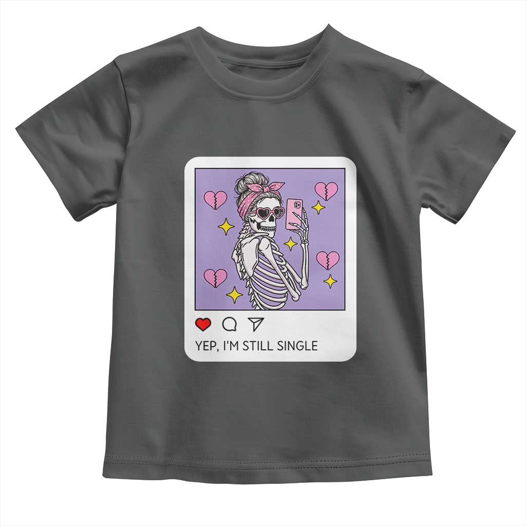 Anti Valentine Toddler T Shirt Funny Skeleton Selfie Meme - Wonder Print Shop