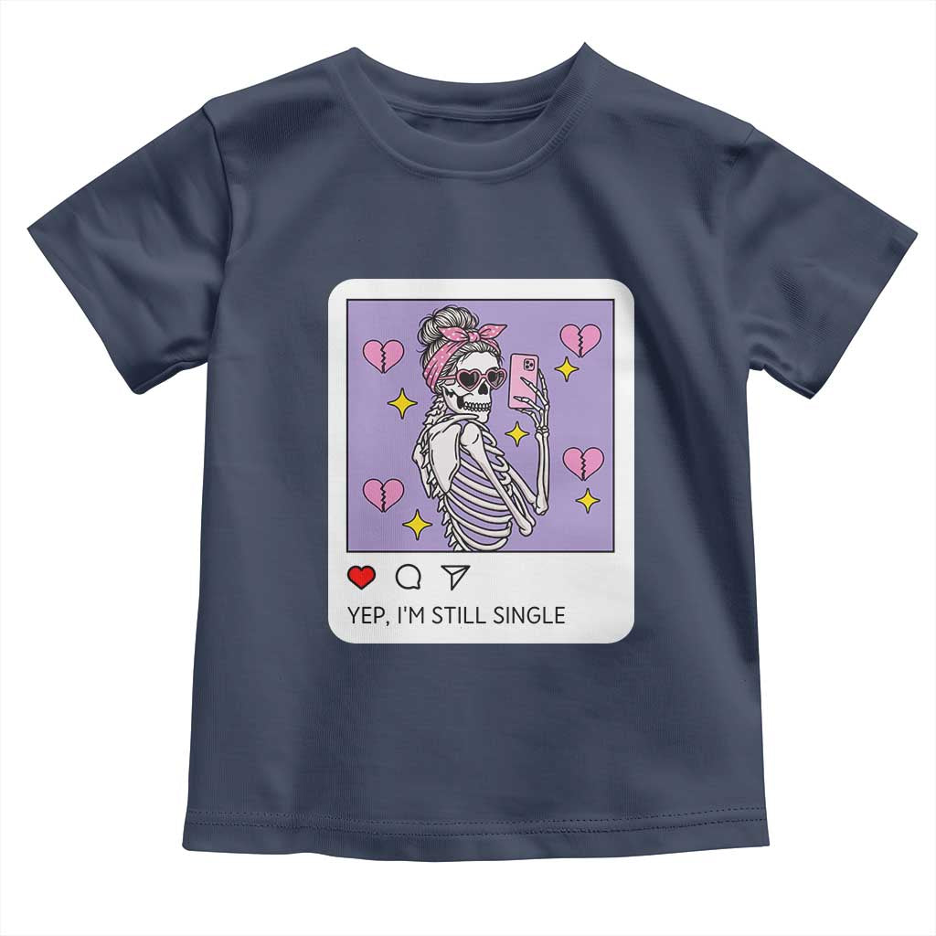 Anti Valentine Toddler T Shirt Funny Skeleton Selfie Meme - Wonder Print Shop