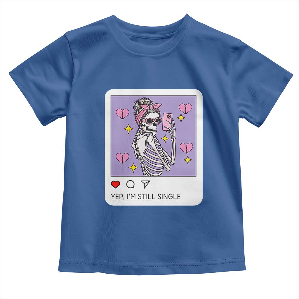 Anti Valentine Toddler T Shirt Funny Skeleton Selfie Meme - Wonder Print Shop
