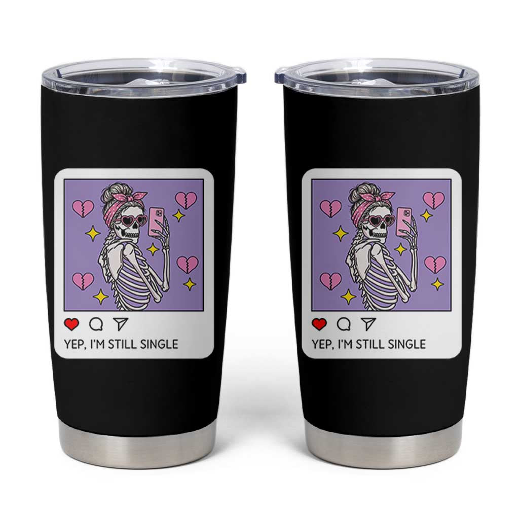 Anti Valentine Tumbler Cup Funny Skeleton Selfie Meme - Wonder Print Shop