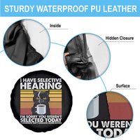 Funny Black Cat Meme Spare Tire Cover I Have Selective Hearing You Were Not Selected Today - Wonder Print Shop