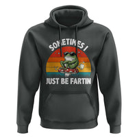 Funny Frog Meme Hoodie Sometimes I Just Be Fartin - Wonder Print Shop