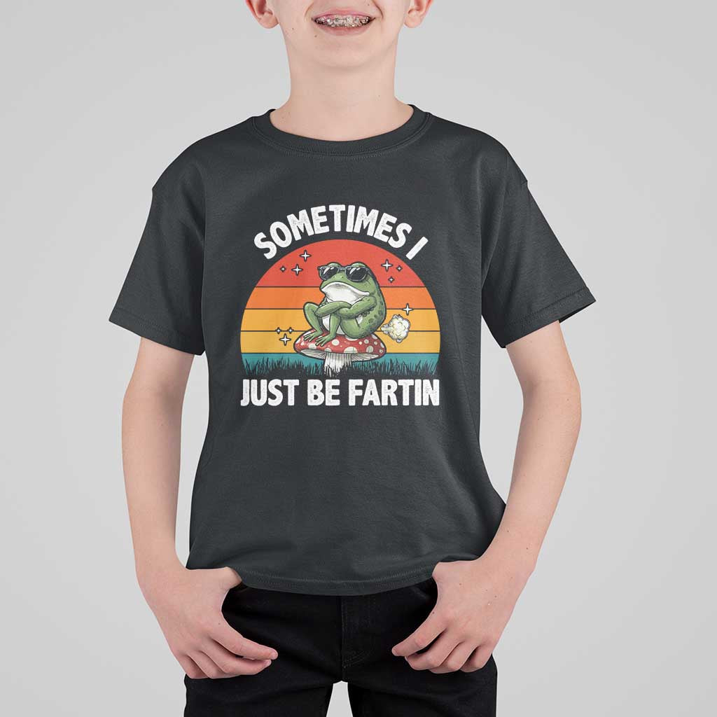 Funny Frog Meme T Shirt For Kid Sometimes I Just Be Fartin - Wonder Print Shop