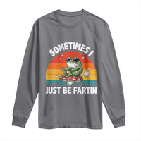 Funny Frog Meme Long Sleeve Shirt Sometimes I Just Be Fartin - Wonder Print Shop