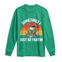 Funny Frog Meme Long Sleeve Shirt Sometimes I Just Be Fartin - Wonder Print Shop