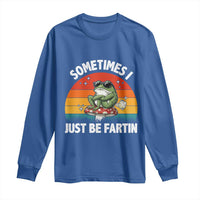 Funny Frog Meme Long Sleeve Shirt Sometimes I Just Be Fartin - Wonder Print Shop