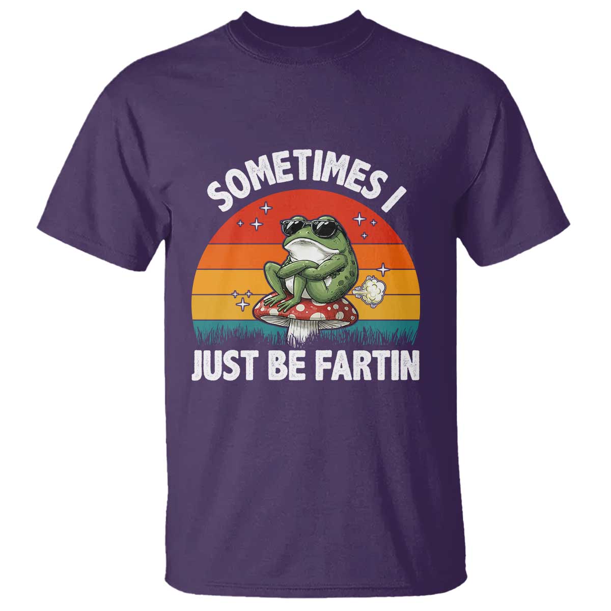 Funny Frog Meme T Shirt Sometimes I Just Be Fartin - Wonder Print Shop