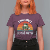 Funny Frog Meme T Shirt For Women Sometimes I Just Be Fartin - Wonder Print Shop