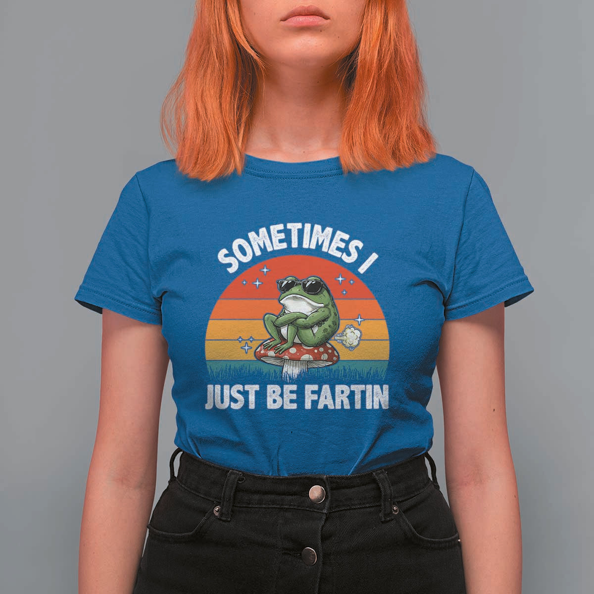 Funny Frog Meme T Shirt For Women Sometimes I Just Be Fartin - Wonder Print Shop
