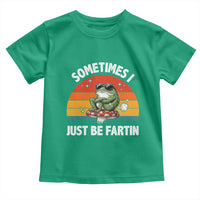 Funny Frog Meme Toddler T Shirt Sometimes I Just Be Fartin - Wonder Print Shop