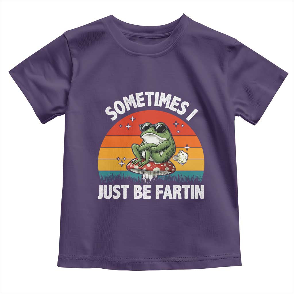 Funny Frog Meme Toddler T Shirt Sometimes I Just Be Fartin - Wonder Print Shop