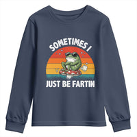 Funny Frog Meme Youth Sweatshirt Sometimes I Just Be Fartin - Wonder Print Shop