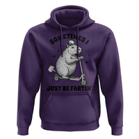 Funny Groundhog Scooter Hoodie Sometimes I Just Be Fartin - Wonder Print Shop