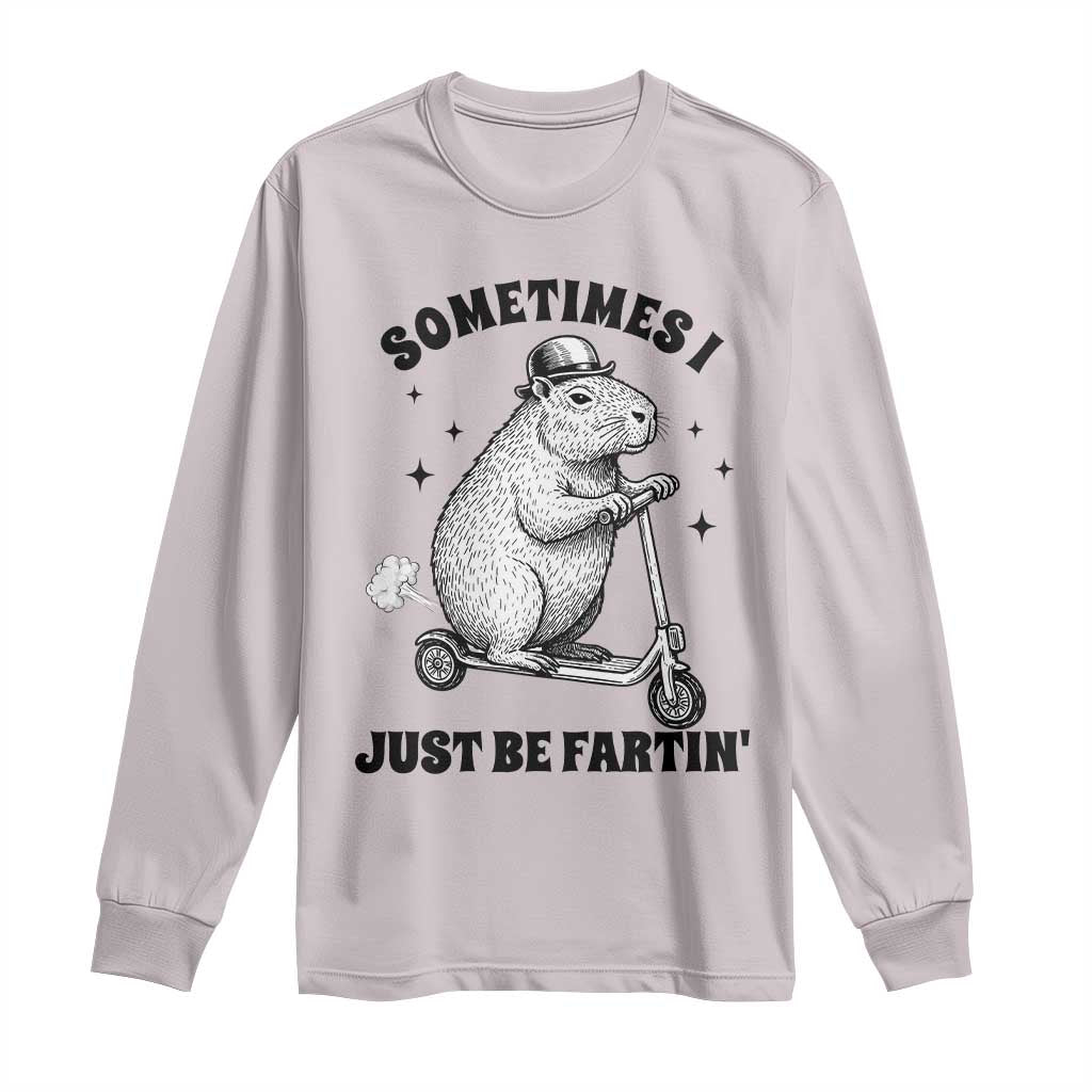 Funny Groundhog Scooter Long Sleeve Shirt Sometimes I Just Be Fartin - Wonder Print Shop