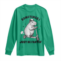 Funny Groundhog Scooter Long Sleeve Shirt Sometimes I Just Be Fartin - Wonder Print Shop