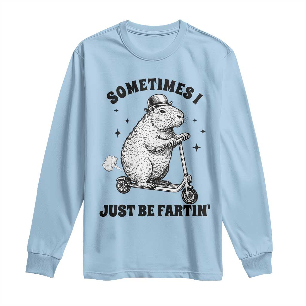 Funny Groundhog Scooter Long Sleeve Shirt Sometimes I Just Be Fartin - Wonder Print Shop