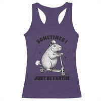 Funny Groundhog Scooter Racerback Tank Top Sometimes I Just Be Fartin - Wonder Print Shop