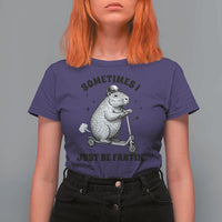 Funny Groundhog Scooter T Shirt For Women Sometimes I Just Be Fartin - Wonder Print Shop