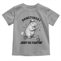 Funny Groundhog Scooter Toddler T Shirt Sometimes I Just Be Fartin - Wonder Print Shop