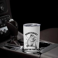 Funny Groundhog Scooter Tumbler Cup Sometimes I Just Be Fartin - Wonder Print Shop