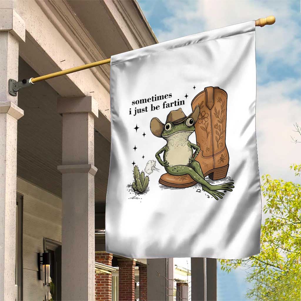 Funny Cowboy Frog Garden Flag Sometimes I Just Be Fartin - Wonder Print Shop