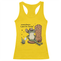 Funny Cowboy Frog Racerback Tank Top Sometimes I Just Be Fartin - Wonder Print Shop