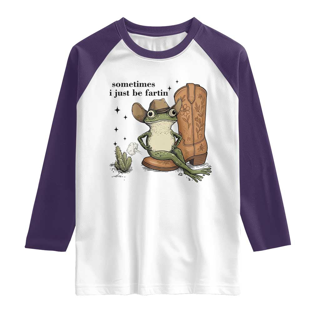 Funny Cowboy Frog Raglan Shirt Sometimes I Just Be Fartin - Wonder Print Shop