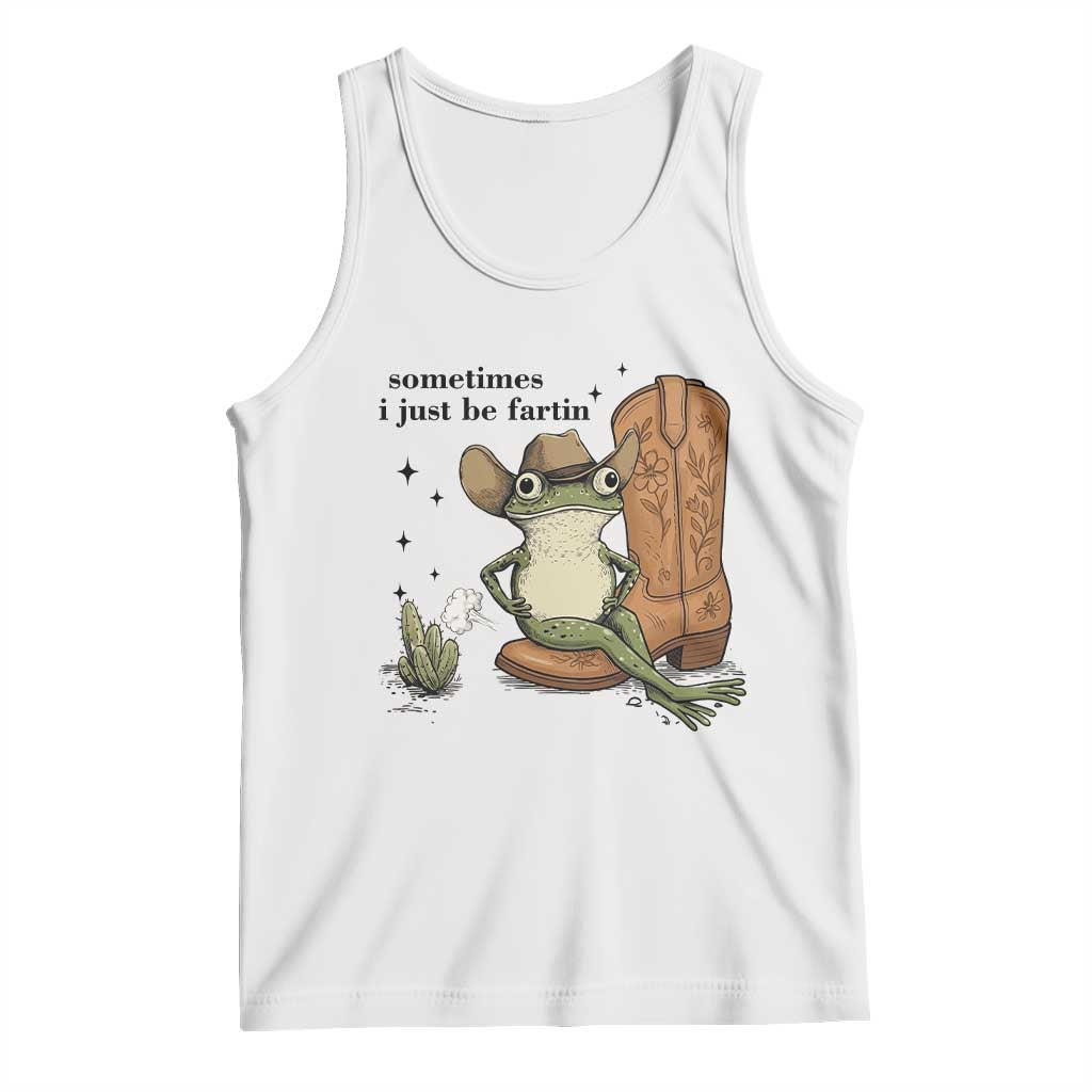 Funny Cowboy Frog Tank Top Sometimes I Just Be Fartin - Wonder Print Shop