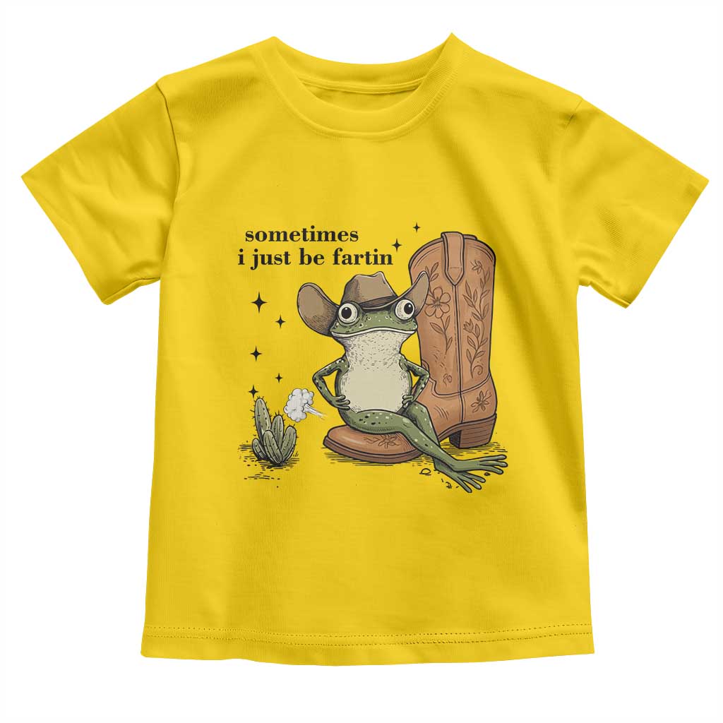 Funny Cowboy Frog Toddler T Shirt Sometimes I Just Be Fartin - Wonder Print Shop
