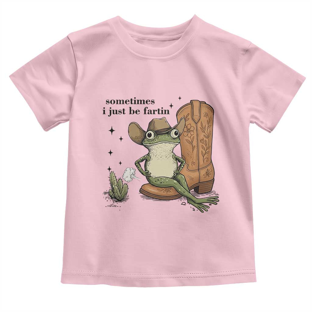 Funny Cowboy Frog Toddler T Shirt Sometimes I Just Be Fartin - Wonder Print Shop
