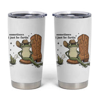 Funny Cowboy Frog Tumbler Cup Sometimes I Just Be Fartin - Wonder Print Shop