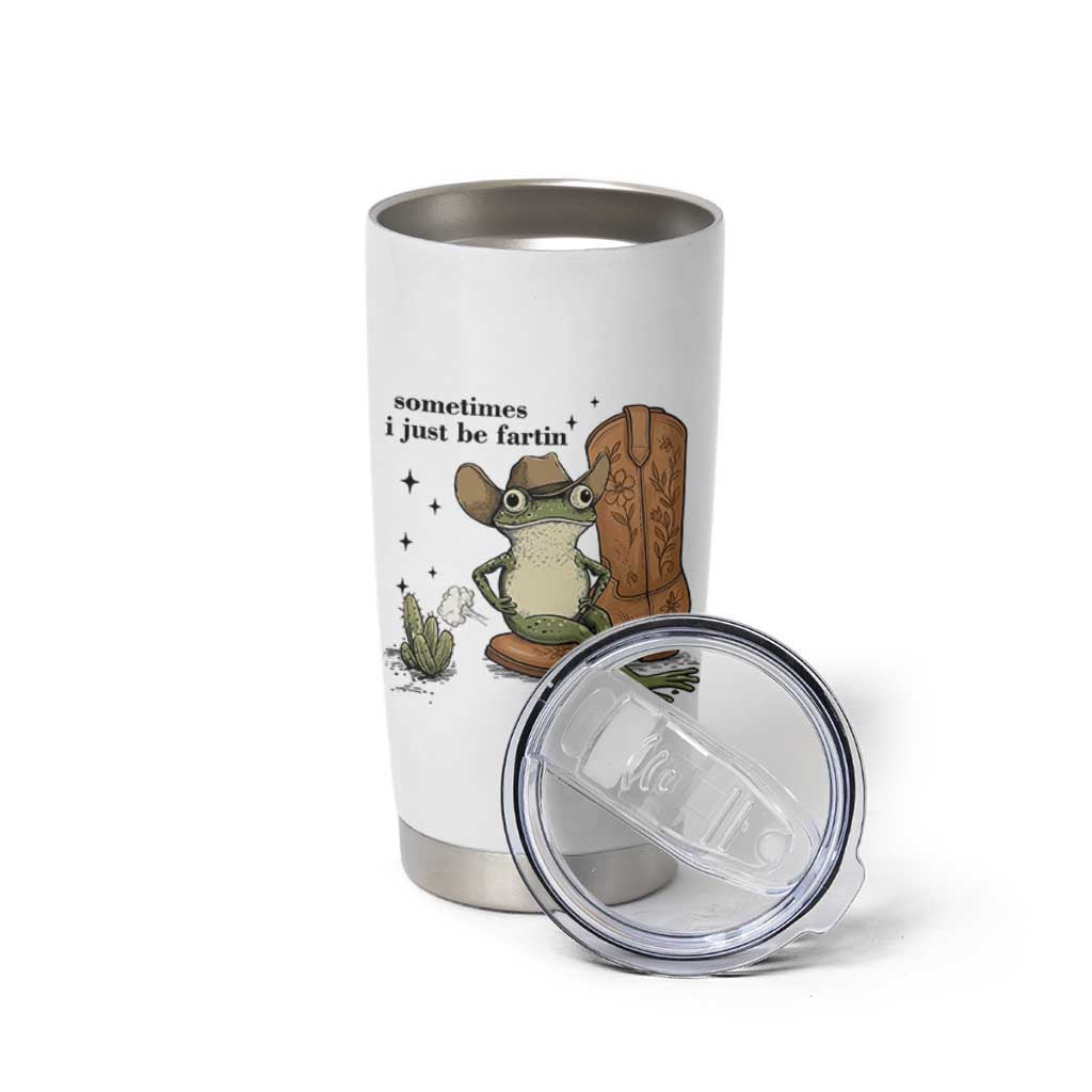 Funny Cowboy Frog Tumbler Cup Sometimes I Just Be Fartin - Wonder Print Shop